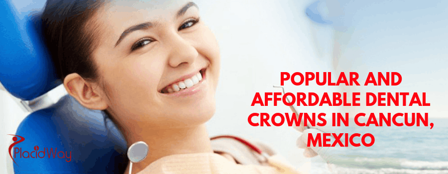 DENTAL-CROWNS-IN-CANCUN-MEXICO