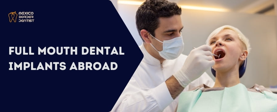 full mouth dental implants abroad