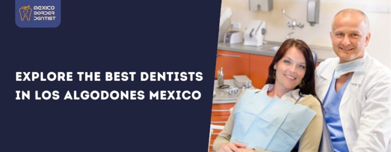 Orthodontist In Los Algodones Mexico Top 10 Dentists in Los Algodones Mexico