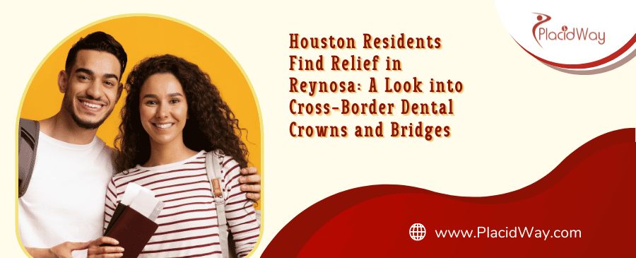 Cross-Border Dental Crowns & Bridges in Reynosa