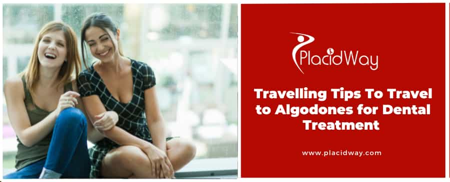 Travel Tips for Dental Treatment in Algodones