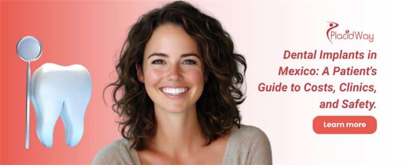Dental 21 Dental Implants in Mexico: A Patient's Guide to Costs, Clinics, and Safety
