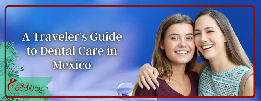 How Do Americans Save Big on Dental Care in Mexico?