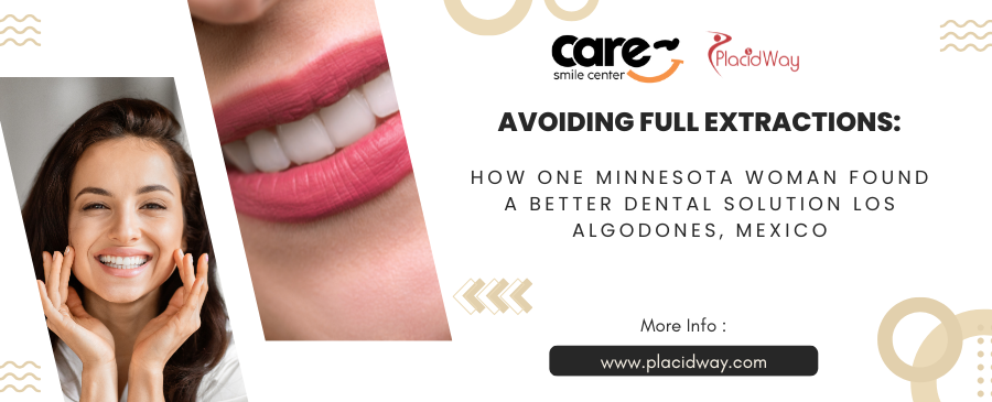 Can You Avoid Full Extractions and Find Better Dental Care Abroad?