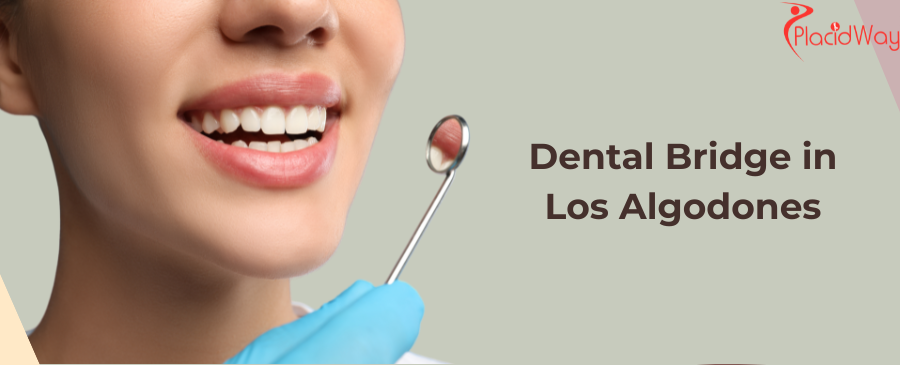 How Much Does a Dental Bridge Cost in Los Algodones?