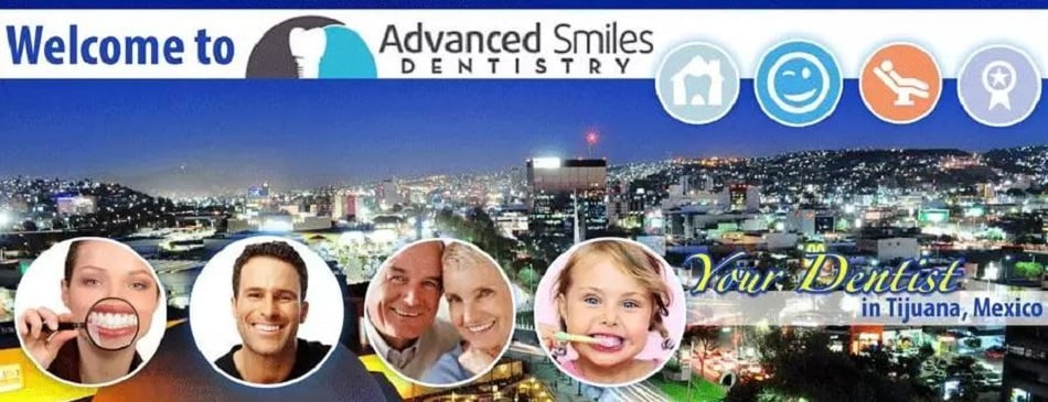 Advanced Smiles Dentistry Tijuana Mexico