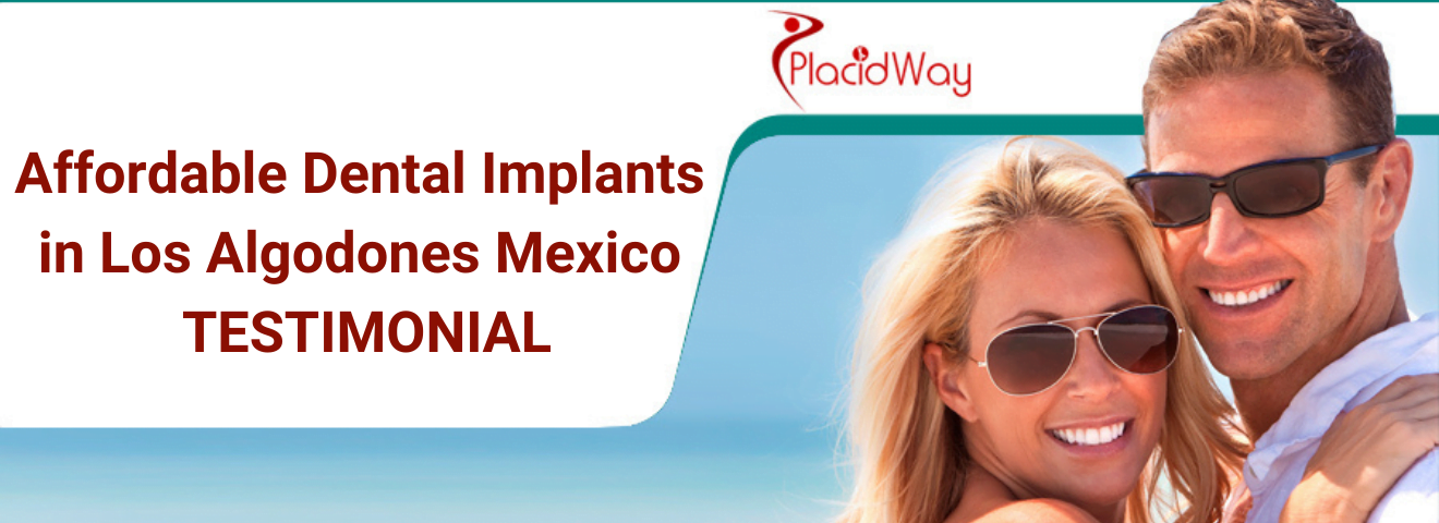 Affordable Dental Implants in Los Algodones Mexico | TESTIMONIAL