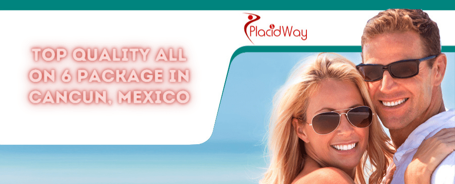 Top Quality All on 6 Package in Cancun, Mexico