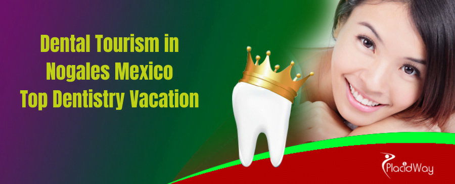 Dental Clinics in Mexico | Wonderful Dentistry Tourism in Nogales