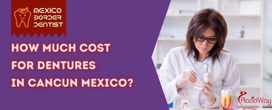 Dentures-Cost-in-Cancun-Mexico