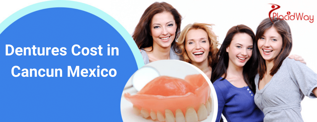 Dentures Cost in Cancun Mexico