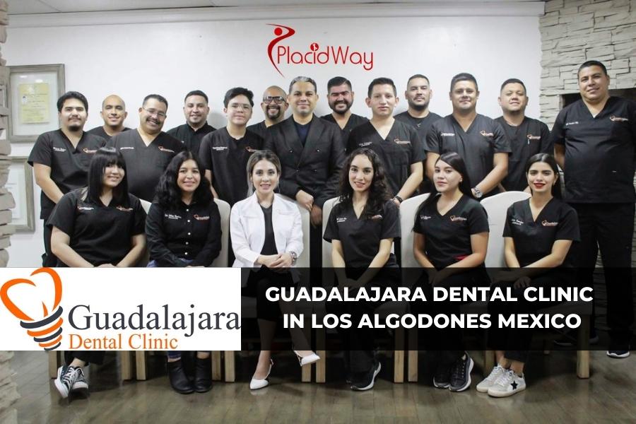 Guadalajara Dental Clinic in Los Algodones Mexico